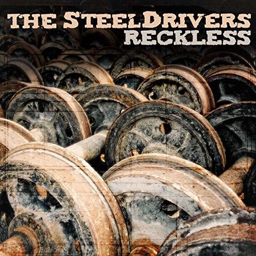 SteelDrivers: Reckless - VINYL LP “VINYLRETROSP”